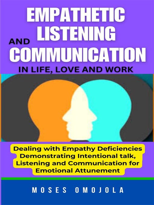 Cover image for Empathetic Listening and Communication In Life, Love and Work